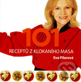 Kniha: 101 receptů z klokaního masa (Eva Pilarová). Press Publishing Group, 2006 Kniha: 101 receptů z klokaního masa (Eva Pilarová). Press Publishing Group, 2006