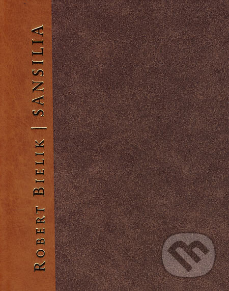 Kniha: Sansilia (Robert Bielik). Petrus, 2006 Kniha: Sansilia (Robert Bielik). Petrus, 2006