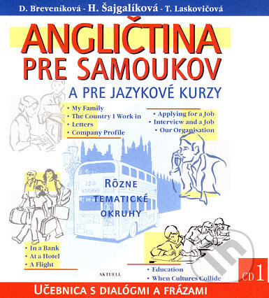 Audiokniha: Angličtina pre samoukov a pre jazykové kurzy - 2 CD (Daniela Breveníková, Helena Šajgalíková a Tatiana Laskovičová). Aktuell, 2006 Audiokniha: Angličtina pre samoukov a pre jazykové kurzy - 2 CD (Daniela Breveníková, Helena Šajgalíková a Tatiana Laskovičová). Aktuell, 2006