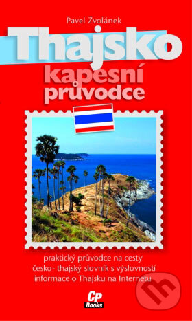 Kniha: Thajsko (Pavel Zvolánek). Computer Press, 2005 Kniha: Thajsko (Pavel Zvolánek). Computer Press, 2005