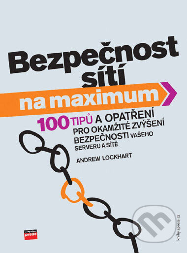 Kniha: Bezpečnost sítí na maximum (Andrew Lockhart). Computer Press, 2005 Kniha: Bezpečnost sítí na maximum (Andrew Lockhart). Computer Press, 2005