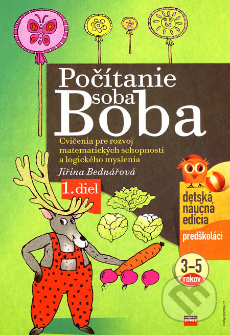 Kniha: Počítanie soba Boba - 1. diel (Jiřina Bednářová). Computer Press, 2006 Kniha: Počítanie soba Boba - 1. diel (Jiřina Bednářová). Computer Press, 2006