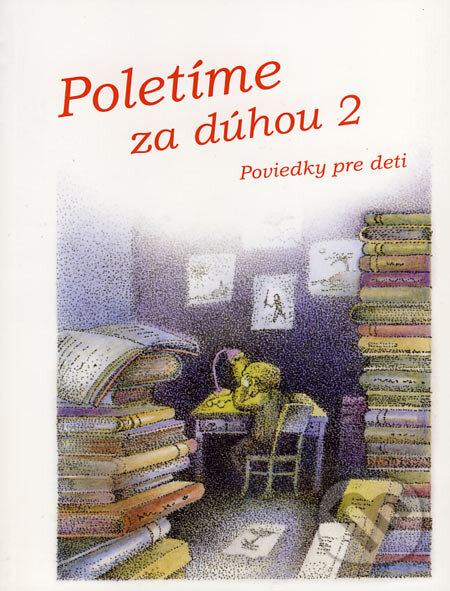 Kniha: Poletíme za dúhou 2 (Perfekt). Perfekt, 2006 Kniha: Poletíme za dúhou 2 (Perfekt). Perfekt, 2006