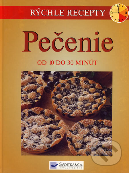 Kniha: Pečenie (Svojtka&Co.). Svojtka&Co., 2007 Kniha: Pečenie (Svojtka&Co.). Svojtka&Co., 2007