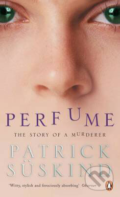 Kniha: Perfume (Patrick Süskind). Penguin Books, 2007 Kniha: Perfume (Patrick Süskind). Penguin Books, 2007