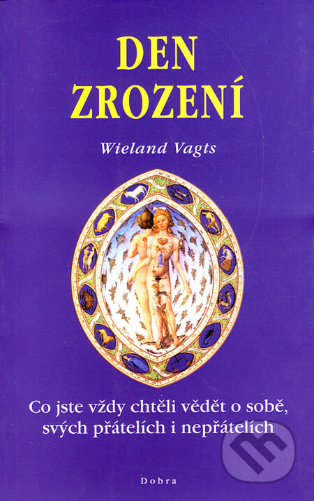 Kniha: Den zrození (Wieland Vagts). Dobra, 2000 Kniha: Den zrození (Wieland Vagts). Dobra, 2000