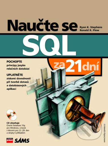 Kniha: Naučte se SQL za 21 dní (Ronald R. Plew a Ryan K. Stephens). Computer Press, 2004 Kniha: Naučte se SQL za 21 dní (Ronald R. Plew a Ryan K. Stephens). Computer Press, 2004