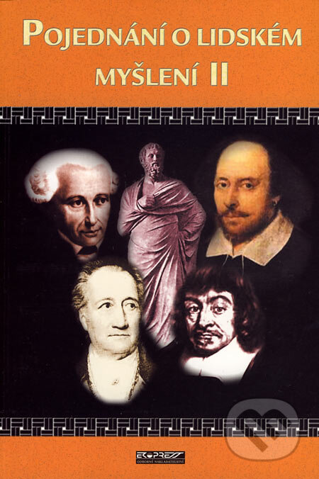 Kniha: Pojednání o lidském myšlení II (Ekopress). Ekopress, 2007 Kniha: Pojednání o lidském myšlení II (Ekopress). Ekopress, 2007