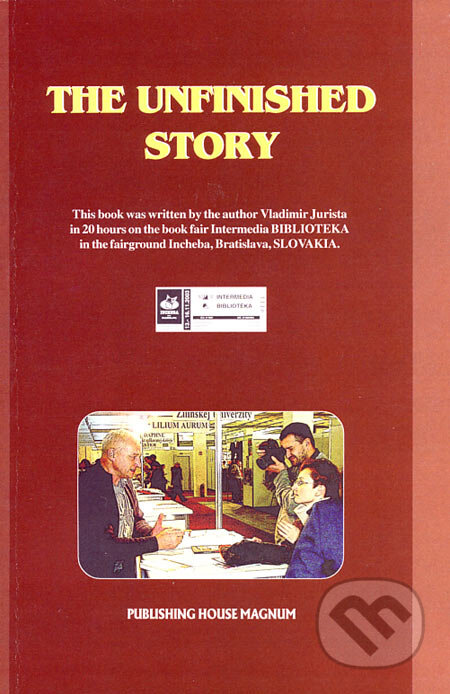 Kniha: The Unfinished Story (Vladimír Jurišta). Magnum Kniha: The Unfinished Story (Vladimír Jurišta). Magnum