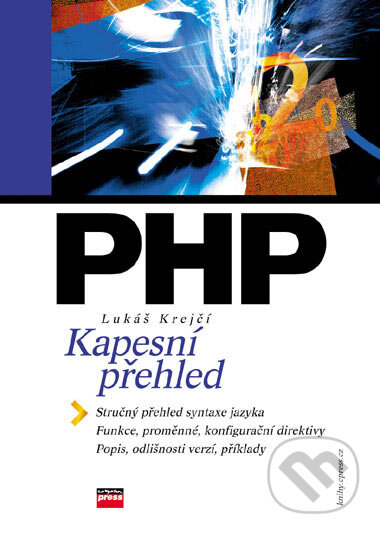 Kniha: PHP (Lukáš Krejčí). Computer Press, 2006 Kniha: PHP (Lukáš Krejčí). Computer Press, 2006