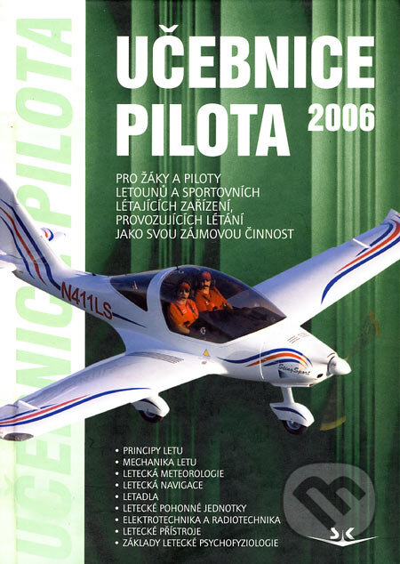 Kniha: Učebnice pilota 2006 (Svět křídel). Svět křídel, 2006 Kniha: Učebnice pilota 2006 (Svět křídel). Svět křídel, 2006