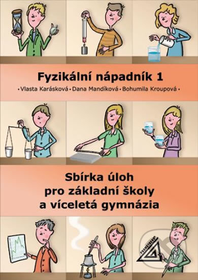 Kniha: Fyzikální nápadník 1 (Dana Mandíková a Vlasta Karásková). Spoločnosť Prometheus, 2014 Kniha: Fyzikální nápadník 1 (Dana Mandíková a Vlasta Karásková). Spoločnosť Prometheus, 2014