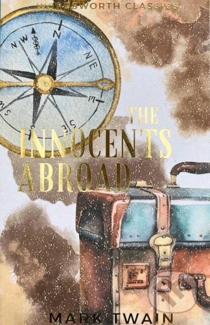 Kniha: The Innocents Abroad (Mark Twain). Wordsworth, 2010 Kniha: The Innocents Abroad (Mark Twain). Wordsworth, 2010
