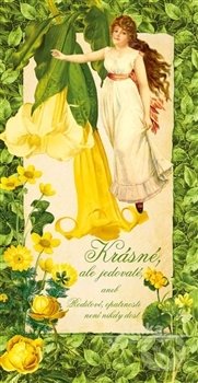 Kniha: Krásné, ale jedovaté aneb Rodičové, opatrnosti není nikdy (Klára Trnková). Studio Trnka, 2014 Kniha: Krásné, ale jedovaté aneb Rodičové, opatrnosti není nikdy (Klára Trnková). Studio Trnka, 2014