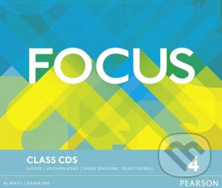 Audiokniha: Focus 4: Class CDs (Sue Kay a Vaughan Jones). Pearson, 2016 Audiokniha: Focus 4: Class CDs (Sue Kay a Vaughan Jones). Pearson, 2016
