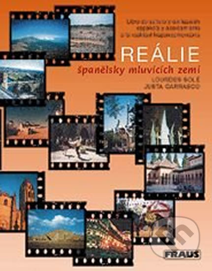 Kniha: Reálie španělsky mluvících zemí (Justa Carrasco Montero a Lourdes Sole Bernardino). Fraus, 1997 Kniha: Reálie španělsky mluvících zemí (Justa Carrasco Montero a Lourdes Sole Bernardino). Fraus, 1997