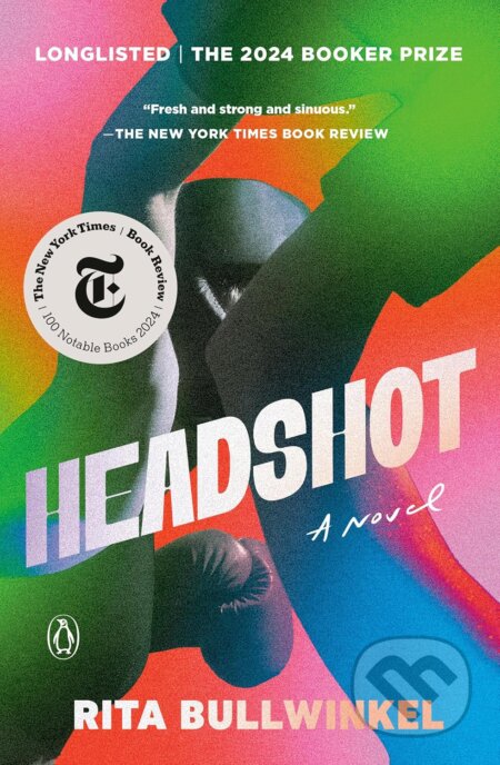 Kniha: Headshot (Rita Bullwinkel). Penguin Books, 2025 Kniha: Headshot (Rita Bullwinkel). Penguin Books, 2025