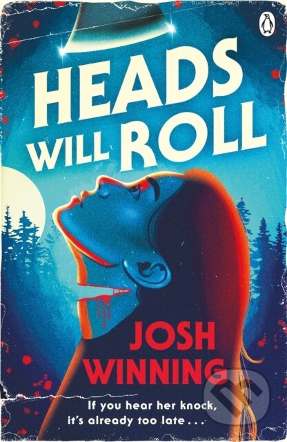 Kniha: Heads Will Roll (Josh Winning). Penguin Books, 2025 Kniha: Heads Will Roll (Josh Winning). Penguin Books, 2025