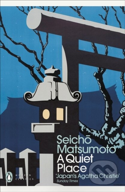 Kniha: A Quiet Place (Seicho Matsumoto). Penguin Books, 2025 Kniha: A Quiet Place (Seicho Matsumoto). Penguin Books, 2025