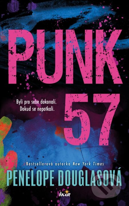 Kniha: Punk 57 (Penelope Douglas). Ikar CZ, 2026 Kniha: Punk 57 (Penelope Douglas). Ikar CZ, 2026