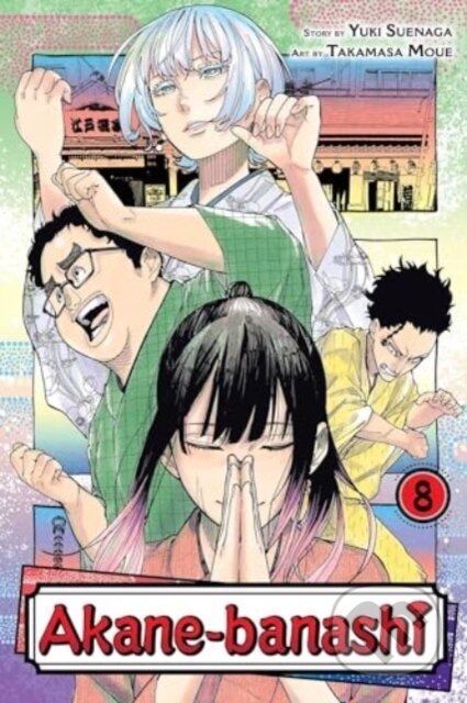 Kniha: Akane-banashi, Vol. 8 (Yuki Suenaga). Viz Media, 2024 Kniha: Akane-banashi, Vol. 8 (Yuki Suenaga). Viz Media, 2024