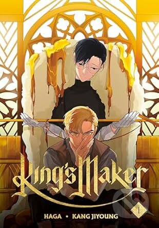 Kniha: Kings Maker, Volume 1 (Haga). Cornerstone, 2025 Kniha: Kings Maker, Volume 1 (Haga). Cornerstone, 2025