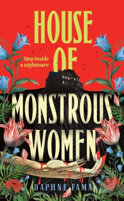 Kniha: House of Monstrous Women (Daphne Fama). Transworld, 2025 Kniha: House of Monstrous Women (Daphne Fama). Transworld, 2025