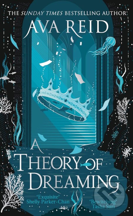 Kniha: A Theory of Dreaming (Ava Reid). Random House, 2025 Kniha: A Theory of Dreaming (Ava Reid). Random House, 2025