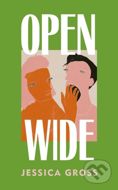 Kniha: Open Wide (Jessica Gross). Vintage, 2025 Kniha: Open Wide (Jessica Gross). Vintage, 2025