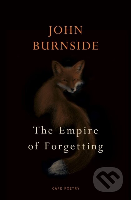 Kniha: The Empire of Forgetting (John Burnside). Vintage, 2025 Kniha: The Empire of Forgetting (John Burnside). Vintage, 2025