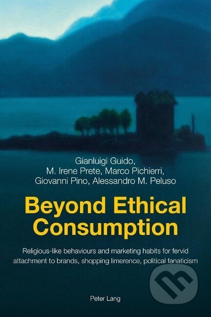 Kniha: Beyond Ethical Consumption (Gianluigi Guido). Peter Lang, 2016 Kniha: Beyond Ethical Consumption (Gianluigi Guido). Peter Lang, 2016
