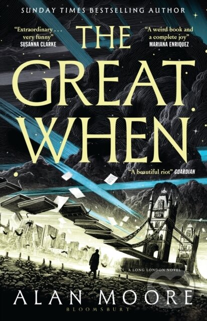 Kniha: Great When (Alan Moore). Bloomsbury, 2025 Kniha: Great When (Alan Moore). Bloomsbury, 2025