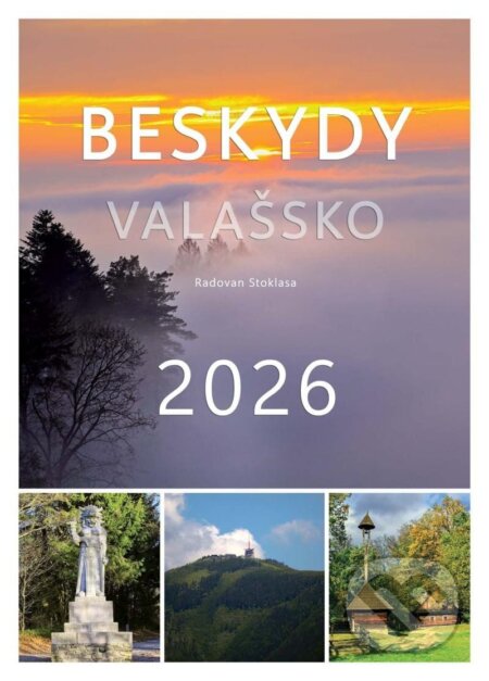 Kalendář 2026 Beskydy/Valašsko - nástěnný (Radovan Stoklasa). Justine, 2025 Kalendář 2026 Beskydy/Valašsko - nástěnný (Radovan Stoklasa). Justine, 2025
