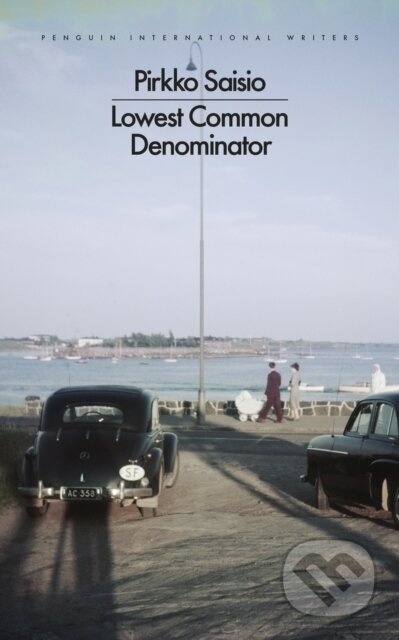 Kniha: Lowest Common Denominator (Pirkko Saisio). Penguin Books, 2025 Kniha: Lowest Common Denominator (Pirkko Saisio). Penguin Books, 2025