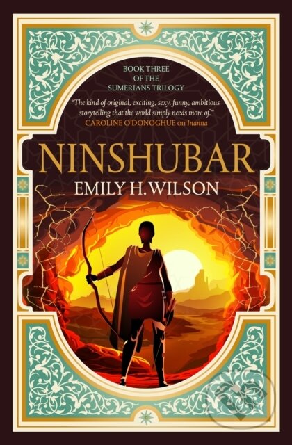 Kniha: The Sumerians trilogy - Ninshubar 3 (Emily H. Wilson). Titan Books, 2025 Kniha: The Sumerians trilogy - Ninshubar 3 (Emily H. Wilson). Titan Books, 2025