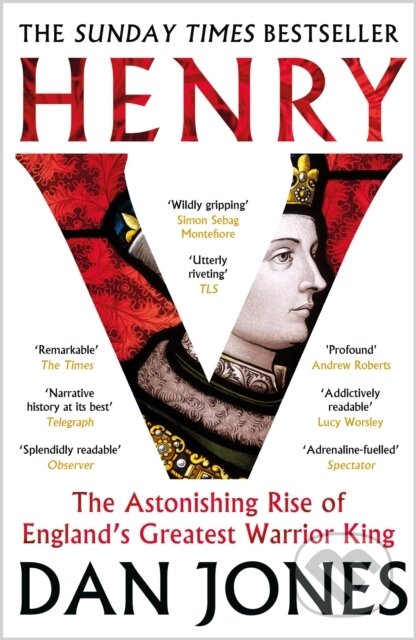 Kniha: Henry V (Dan Jones). Bloomsbury, 2025 Kniha: Henry V (Dan Jones). Bloomsbury, 2025