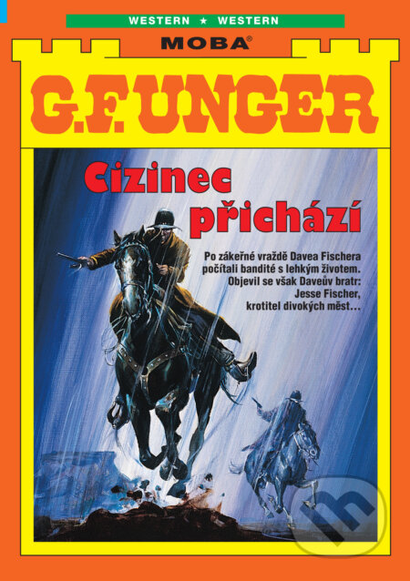 E-kniha: Cizinec přichází (G. F. Unger). Moba, 2025 E-kniha: Cizinec přichází (G. F. Unger). Moba, 2025