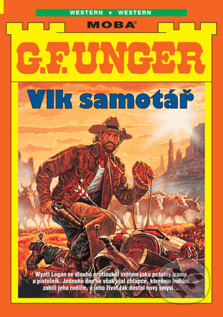 E-kniha: Vlk samotář (G. F. Unger). Moba, 2025 E-kniha: Vlk samotář (G. F. Unger). Moba, 2025