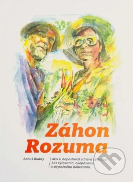 Kniha: Záhon Rozuma (Bohuš Buday). vydavateľ neuvedený, 2023 Kniha: Záhon Rozuma (Bohuš Buday). vydavateľ neuvedený, 2023