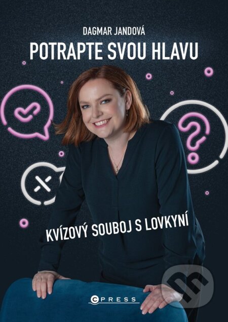 Kniha: Potrapte svou hlavu (Dagmar Jandová). CPRESS, 2025 Kniha: Potrapte svou hlavu (Dagmar Jandová). CPRESS, 2025