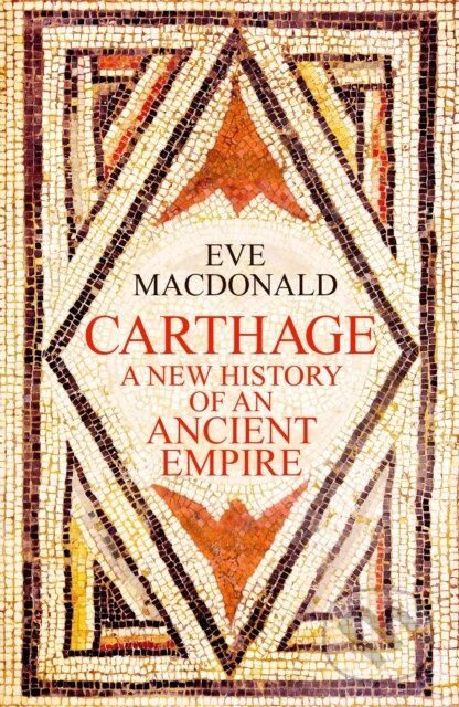 Kniha: Carthage (Eve MacDonald). Ebury Publishing, 2025 Kniha: Carthage (Eve MacDonald). Ebury Publishing, 2025