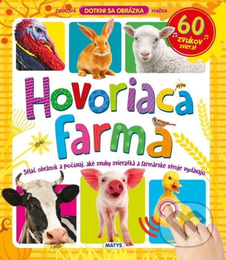 Kniha: Hovoriaca farma (Autorský kolektiv). Matys, 2025 Kniha: Hovoriaca farma (Autorský kolektiv). Matys, 2025