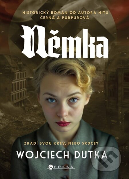 Kniha: Němka (Wojciech Dutka). CPRESS, 2025 Kniha: Němka (Wojciech Dutka). CPRESS, 2025