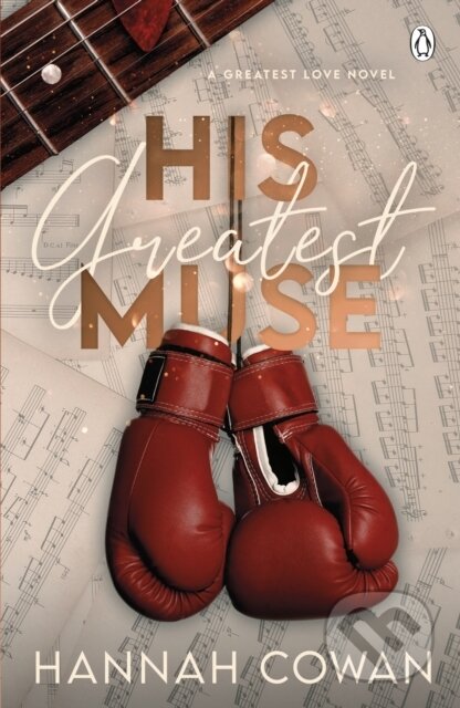 Kniha: His Greatest Muse (Hannah Cowan). Penguin Books, 2024 Kniha: His Greatest Muse (Hannah Cowan). Penguin Books, 2024