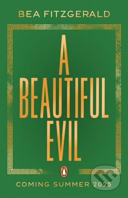 Kniha: A Beautiful Evil (Bea Fitzgerald). Penguin Random House Childrens UK, 2025 Kniha: A Beautiful Evil (Bea Fitzgerald). Penguin Random House Childrens UK, 2025