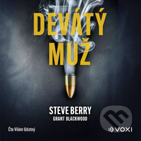 Audiokniha: Devátý muž (Steve Berry a Grant Blackwood). Voxi, 2025 Audiokniha: Devátý muž (Steve Berry a Grant Blackwood). Voxi, 2025