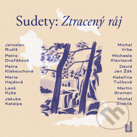 Audiokniha: Sudety: Ztracený ráj (Petra Klabouchová, Petra Dvořáková, Michal Vrba, Michaela Klevisová, Marie Hajdová, Leoš Kyša, Kateřina Tučková, Jaroslav Rudiš, Jakuba Katalpa a David Jan Žák). OneHotBook, 2025 Audiokniha: Sudety: Ztracený ráj (Petra Klabouchová, Petra Dvořáková, Michal Vrba, Michaela Klevisová, Marie Hajdová, Leoš Kyša, Kateřina Tučková, Jaroslav Rudiš, Jakuba Katalpa a David Jan Žák). OneHotBook, 2025