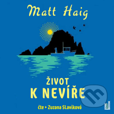 Audiokniha: Život k nevíře (Matt Haig). OneHotBook, 2025 Audiokniha: Život k nevíře (Matt Haig). OneHotBook, 2025