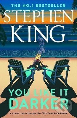 Kniha: You Like It Darker (Stephen King). Hodder and Stoughton, 2025 Kniha: You Like It Darker (Stephen King). Hodder and Stoughton, 2025