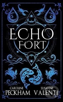Kniha: Echo Fort (Book 2 in the Sins of the Zodiac Series) (Caroline Peckham). Simon & Schuster, 2025 Kniha: Echo Fort (Book 2 in the Sins of the Zodiac Series) (Caroline Peckham). Simon & Schuster, 2025